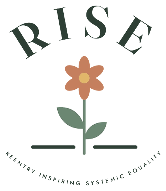 RISE: Reentry Inspiring Systemic Equality. A flower growing from the ground.